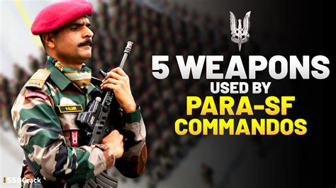 5 Weapons Used By PARA-SF Commandos