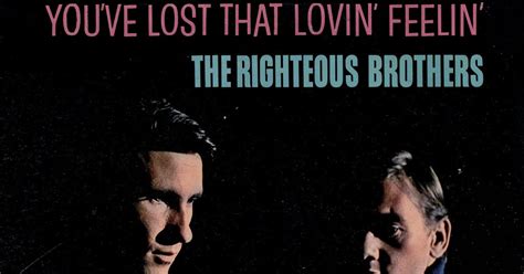 I Got Your Back!: Righteous Brothers - You've Lost That Lovin' Feelin' 1965