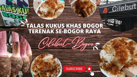 TALAS KUKUS KHAS BOGOR TERENAK SE BOGOR RAYA| STREET FOOD BOGOR - YouTube