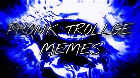 Phonk Trollge Memes | Xteage - Cursed | ⚠️ EPILEPSY WARNING ⚠️ - YouTube