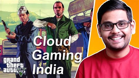 Cloud Gaming in India Free! Finally Possible - GTA 5 on Any Android ...