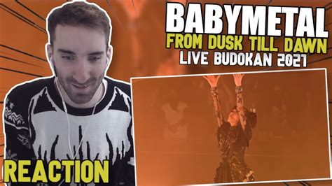 Breathtaking Performance ★ (REACTION) Babymetal - From Dusk Till Dawn Live Budokan 2021 - YouTube