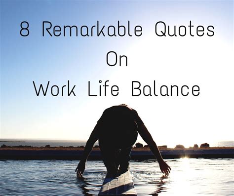 8 Remarkable Quotes on Work Life Balance From Successful People ...