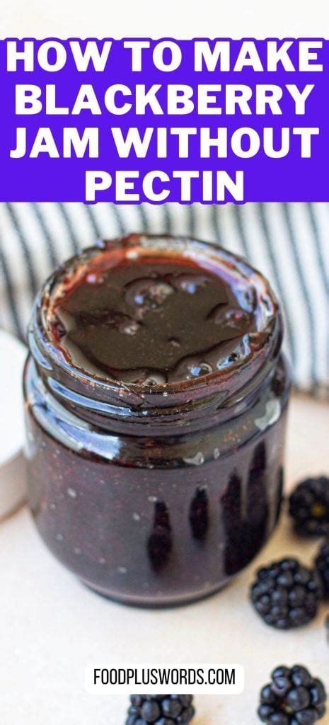 Easy Blackberry Jam No Pectin