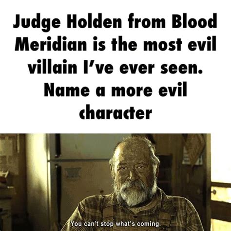 Judge Holden from Blood Meridian is the most evil villain I've ever ...