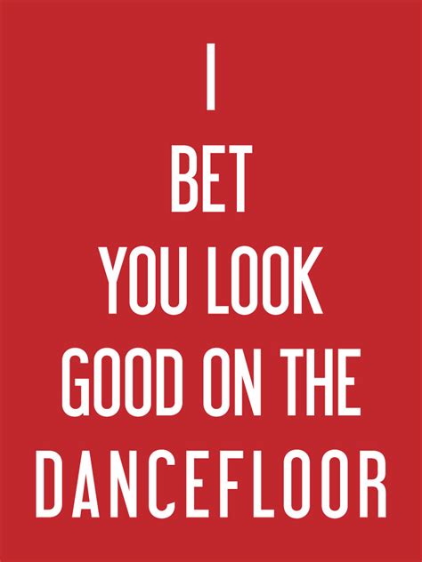 Quotes About The Dance Floor. QuotesGram