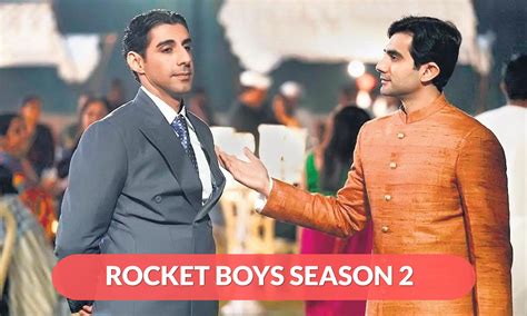 Rocket Boys Season 2 Release Date, Cast, Story, And Trailer – All You ...