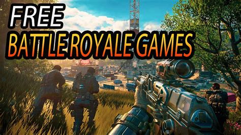 18 Best Free Battle Royale Games With Download Links- - YouTube