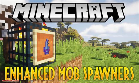 Enhanced Mob Spawners Mod (1.19.2, 1.18.2) - More Functionality to Mob Spawner Block - Mc-Mod.Net