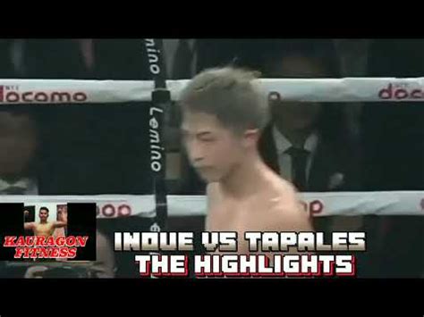 INOUE VS TAPALES.. HIGHLIGHTS .. - YouTube