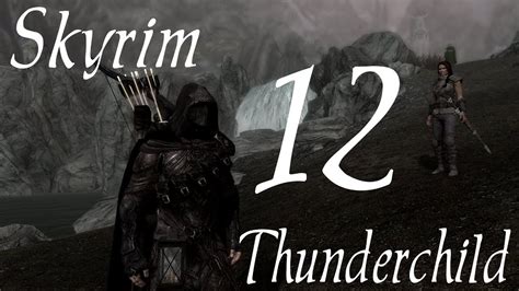 Skyrim part 12 - Thunderchild [modded roleplay let's play] - YouTube