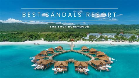 Best Sandals Resort for a Honeymoon in 2024 - Top 5 Ranked & Reviewed