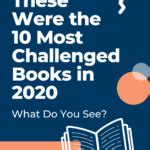 These Were the 10 Most Challenged Books in 2020: What Do You See?