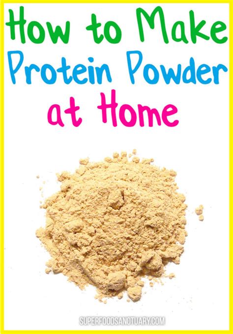 How to Make Protein Powder at Home - Superfood Sanctuary