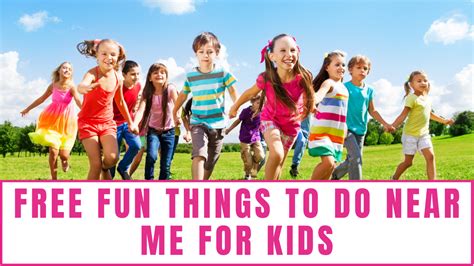 Free Fun Things to Do Near Me for Kids