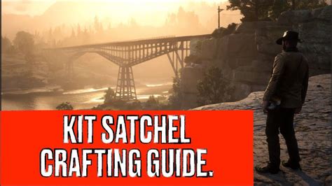 Red Dead Redemption II. Kit Satchel Crafting Guide. - YouTube