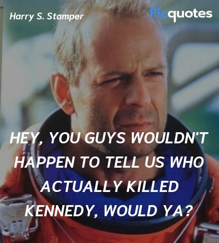 Armageddon Quotes - Top Armageddon Movie Quotes