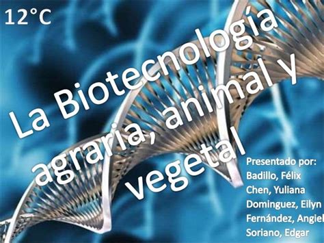 La biotecnología agraria, animal y vegetal