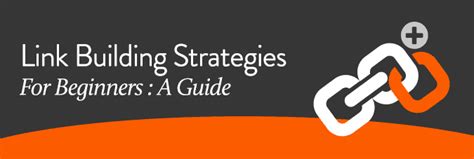 Link Building Strategies for Beginners: A Guide