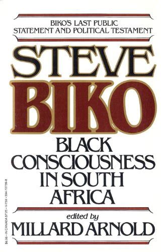 Steve Biko: Black Consciousness in South Africa; Biko's Last Public ...