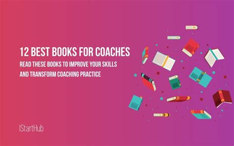 12 Best Books For Life Coaches To Fuel Your Practice - IStartHub