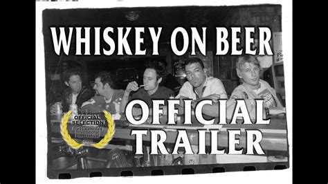 Whiskey on Beer (Official Trailer) - YouTube