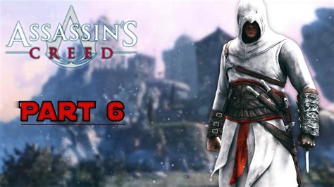 ASSASSIN'S CREED 1 Gameplay Walkthrough Part6 #assassinscreed #gameplay ...