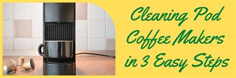 Cleaning Pod Coffee Makers in 3 Easy Steps - Champion Cleaners