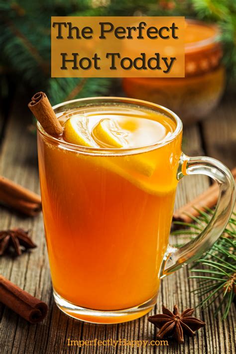 How To Make A Hot Toddy Recipe - the Imperfectly Happy home | Recipe | Hot toddy recipe for ...