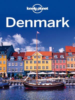 Denmark Travel Guide by Lonely Planet · OverDrive: ebooks, audiobooks ...