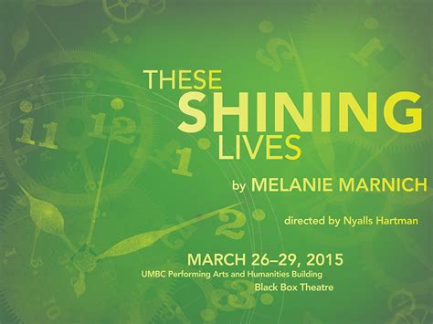 These Shining Lives (3/26 – 3/29) - UMBC: University Of Maryland ...