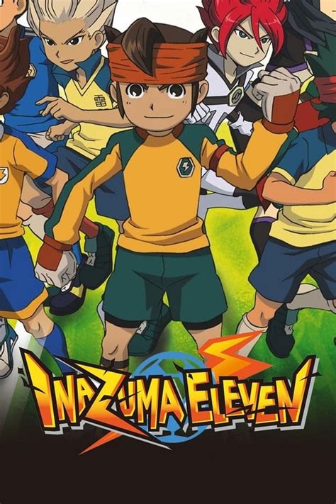 Inazuma Eleven (TV Series 2008-2014) — The Movie Database (TMDB)