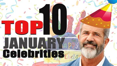 Top 10 January Celebs | January Celebrity Birthdays List - YouTube