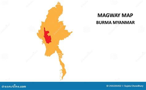 Magway State and Regions Map Highlighted on Burma Myanmar Map Stock Illustration - Illustration ...