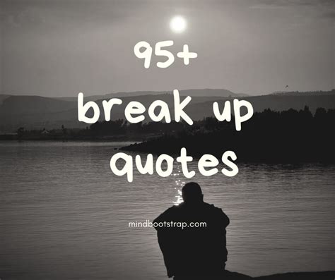 Break Up Quotes For Him