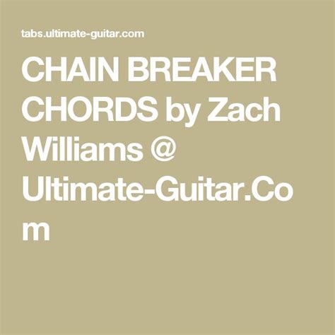 CHAIN BREAKER CHORDS by Zach Williams @ Ultimate-Guitar.Com | Ukulele ...