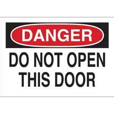 DANGER Do Not Open This Door Sign | Brady | BradyID.com