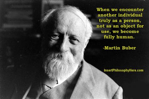 Martin Buber on Encountering Others