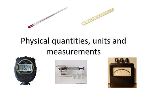 PPT - Physical quantities, units and measurements PowerPoint ...