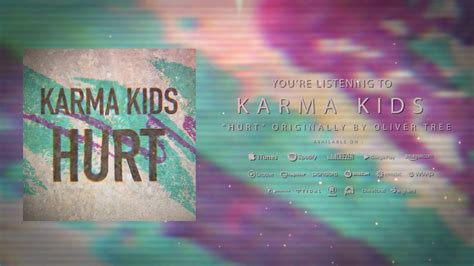 Karma Kids - Hurt (Oliver Tree cover) [OFFICIAL STREAM VIDEO] - YouTube