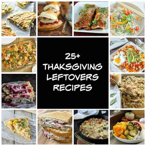 25+ ideas for thanksgiving leftovers | greens & chocolate