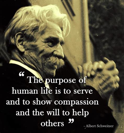 The purpose of human life is to serve and to show compassion and the will to… | Humanity quotes ...