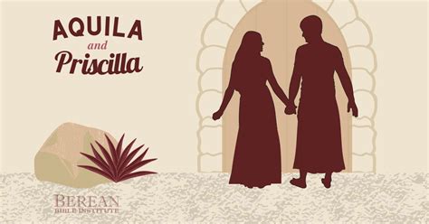 Aquila and Priscilla - Berean Bible Institute