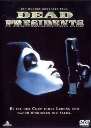 Dead Presidents Movie Quotes. QuotesGram