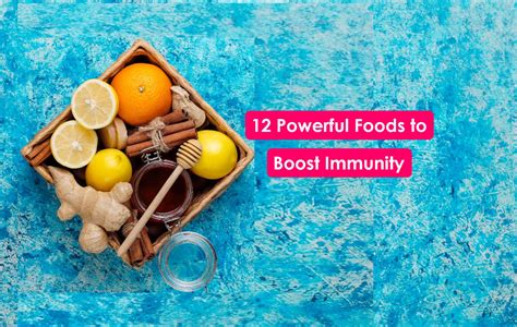 12 Powerful Foods that Boost your Immunity - Buzztify