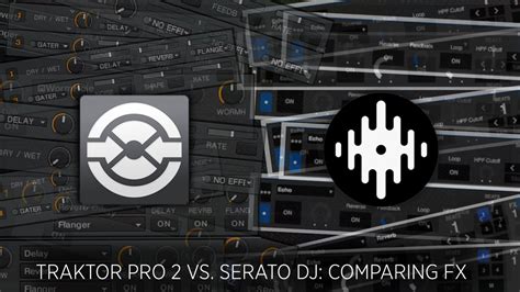 Traktor Pro 2 vs. Serato DJ: FX Comparison - YouTube