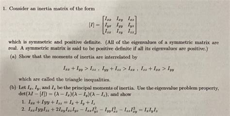 Solved 1. Consider an inertia matrix of the form [I] = [In | Chegg.com