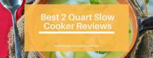 Best 2 Quart Slow Cooker Brands & Recipes