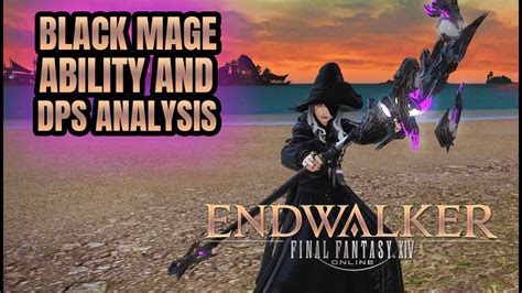 FFXIV Endwalker: Black Mage Analysis - BIGGER EXPLOSIONS? | Media Tour ...