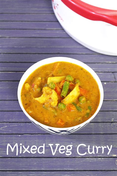 Mixed Vegetable Curry - Spice Up The Curry